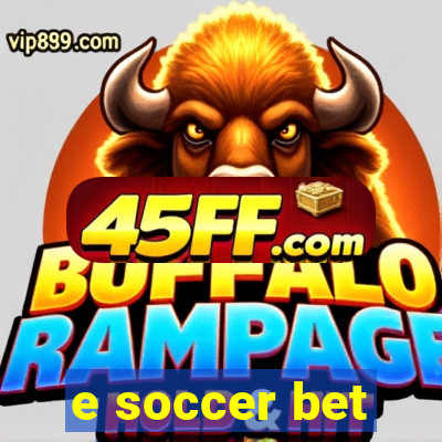 e soccer bet